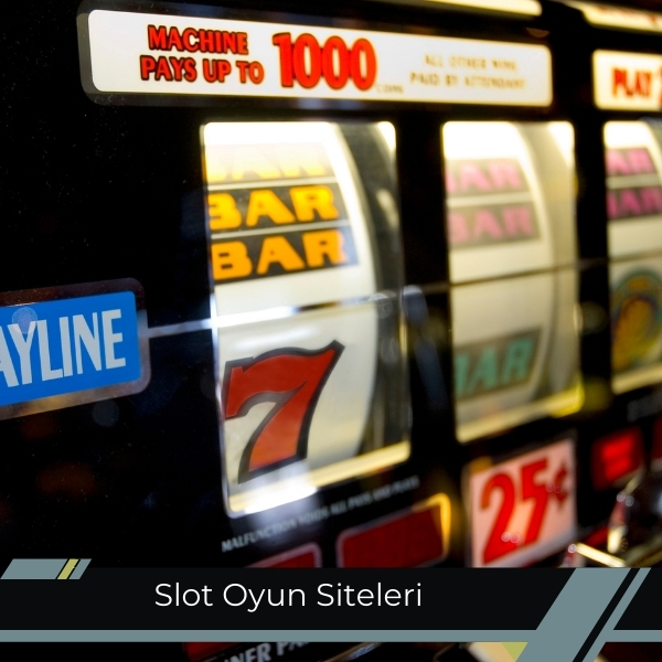 Slot Oyun Siteleri